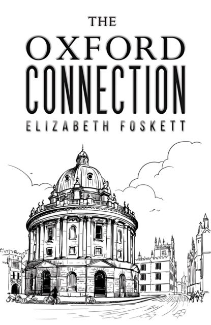 Cover for Elizabeth Foskett · The Oxford Connection (Paperback Book) (2024)