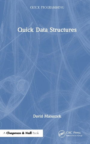 Cover for David Matuszek · Quick Data Structures - Quick Programming (Hardcover Book) (2025)