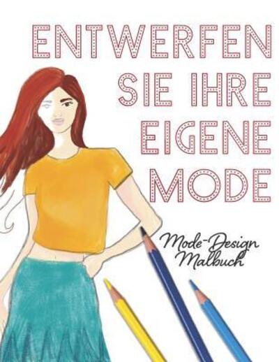 Cover for Lovable Duck Sketchbooks · Entwerfen Sie Ihre eigene Mode (Paperback Book) (2019)