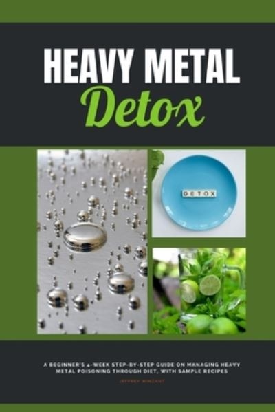 Cover for Jeffrey Winzant · Heavy Metal Detox (Book) (2023)