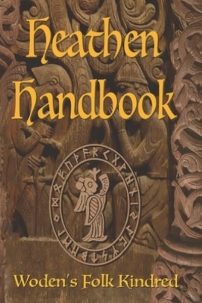 Cover for Woden's Folk Kindred · The Heathen Handbook (Paperback Book) (2012)