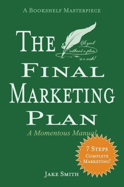 Cover for Jake Smith · The Final Marketing Plan (Paperback Book) (2018)