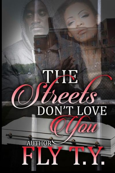 Cover for Fly T Y · The streets dont love you (Paperback Book) (2019)