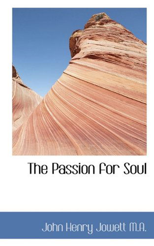 Cover for John Henry Jowett · The Passion for Soul (Paperback Book) (2009)