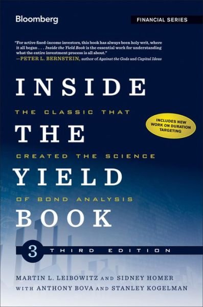 Cover for Leibowitz, Martin L. (Tiaa-Cref) · Inside the Yield Book: The Classic That Created the Science of Bond Analysis - Bloomberg Financial (Hardcover Book) (2013)