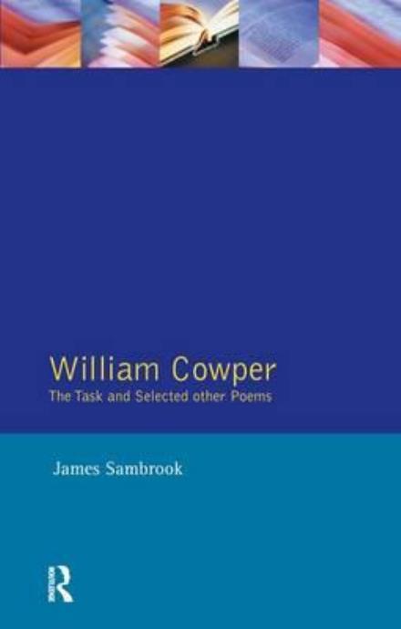 Cover for William Cowper · William Cowper: The Task and Selected Other Poems - Longman Annotated Texts (Hardcover Book) (2016)