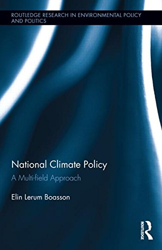 Cover for Lerum Boasson, Elin (University of Oslo, Norway) · National Climate Policy: A Multi-field Approach - Routledge Research in Environmental Policy and Politics (Hardcover Book) (2014)