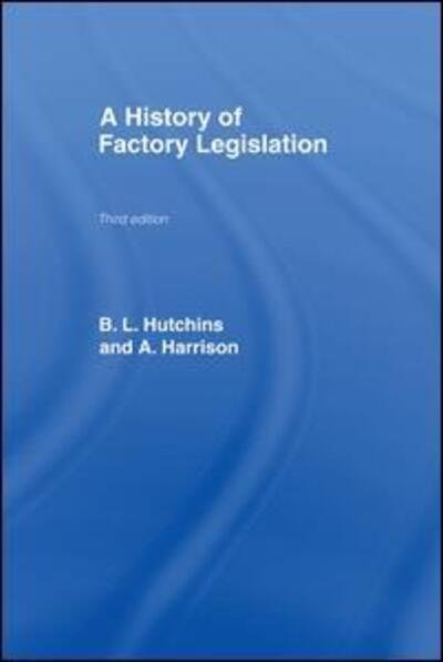 Cover for Amy Harrison · A History of Factory Legislation (Paperback Bog) (2016)