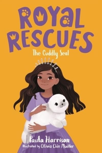 Cover for Paula Harrison · Royal Rescues #5: The Cuddly Seal - Royal Rescues (Inbunden Bok) (2021)