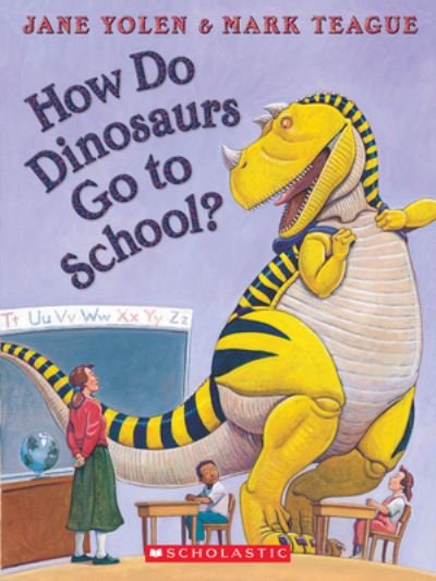 Cover for Jane Yolen · How Do Dinosaurs Go to School? (Board book) (2022)