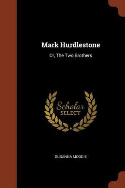 Cover for Susanna Moodie · Mark Hurdlestone (Paperback Book) (2017)