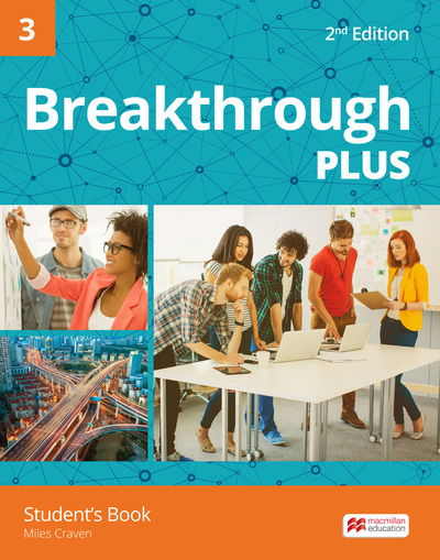 Breakthrough Plus 2nd Edition Level 3 Student's Book - Miles Craven - Książki - Macmillan Education - 9781380001139 - 15 lutego 2017