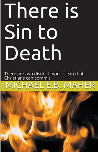 Cover for Michael E B Maher · There is Sin to Death (Paperback Book) (2020)