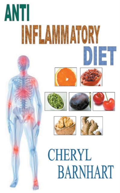 Cover for Cheryl Barnhart · Anti Inflammatory Diet (Paperback Book) (2020)