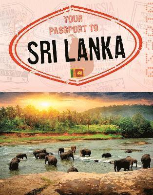 Cover for Nancy Dickmann · Your Passport to Sri Lanka - World Passport (Pocketbok) (2022)