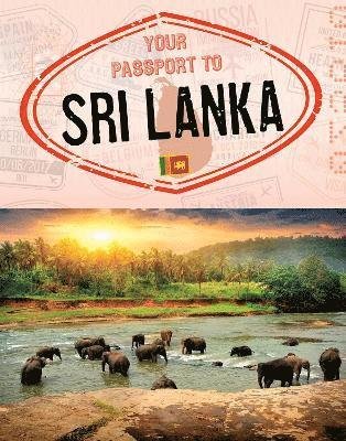 Cover for Nancy Dickmann · Your Passport to Sri Lanka - World Passport (Paperback Bog) (2022)