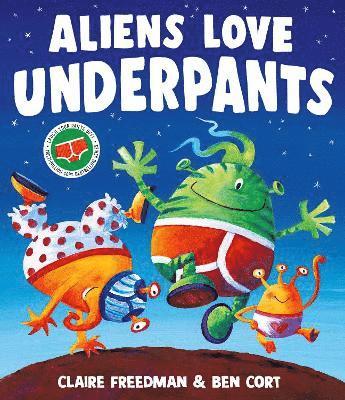 Aliens Love Underpants! - Claire Freedman - Books - Simon & Schuster Ltd - 9781398538139 - February 27, 2025