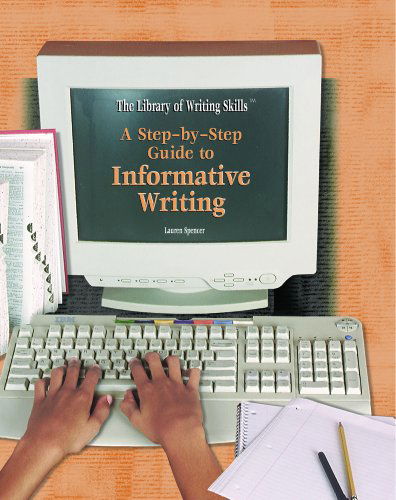 Cover for Lauren Spencer · The Library of Writing Skills: a Step-by-step Guide to Informative Writing (Hardcover Book) (2004)