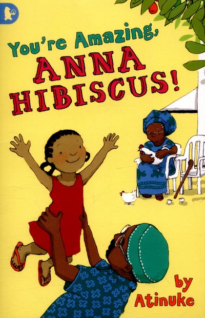 Cover for Atinuke · You're Amazing, Anna Hibiscus! - Walker Racing Reads (Paperback Book) (2016)