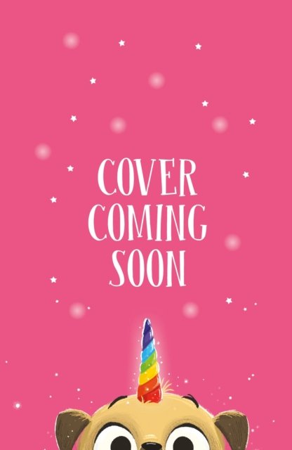 Cover for Matilda Rose · Pugicorn and the Lost Flutterbunny: Book 1 - Pugicorn (Paperback Book) (2025)