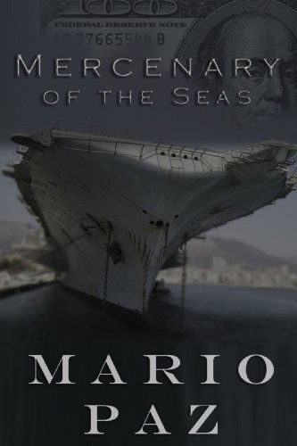 Cover for Mario Paz · Mercenary of the Seas (Paperback Book) (2009)