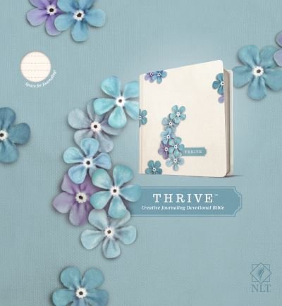 Cover for Tyndale · NLT THRIVE Creative Journaling Devotional Bible (Hardcover bog) (2020)