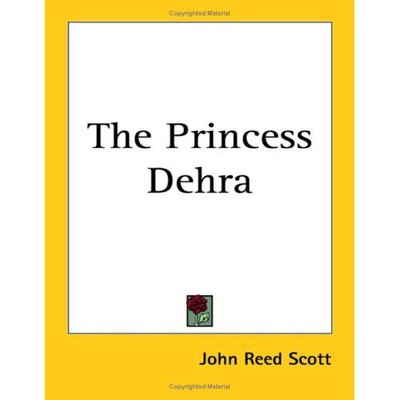 Cover for John Reed Scott · The Princess Dehra (Paperback Bog) (2005)
