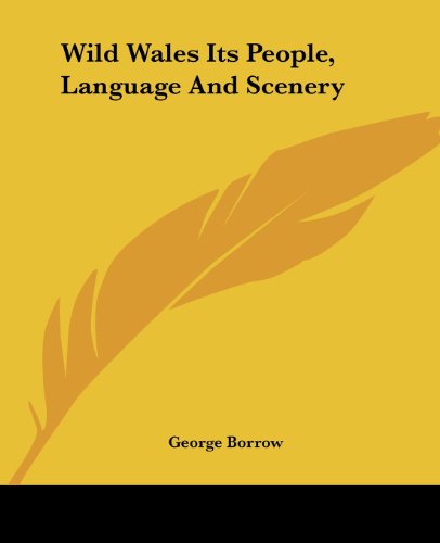Cover for George Borrow · Wild Wales Its People, Language and Scenery (Paperback Book) (2004)