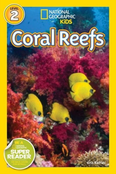 Cover for Kristin Baird Rattini · National Geographic Readers: Coral Reefs - Readers (Paperback Book) (2015)
