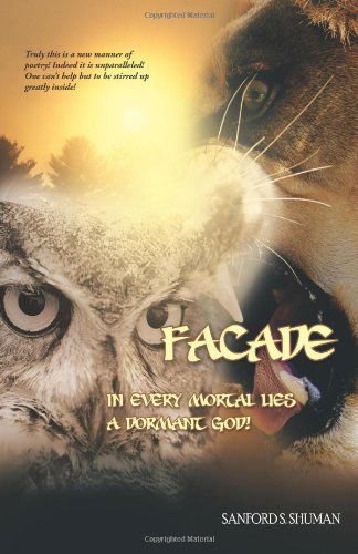 Cover for Sanford S. Shuman · Facade: in Every Mortal Lies a Dormant God! (Paperback Book) (2011)