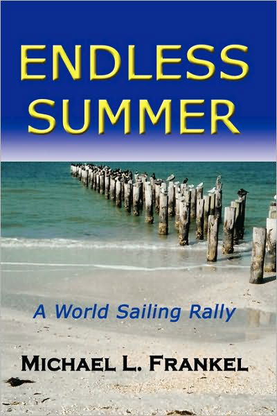 Endless Summer - Michael Frankel - Books - Lulu.com - 9781430319139 - January 20, 2007