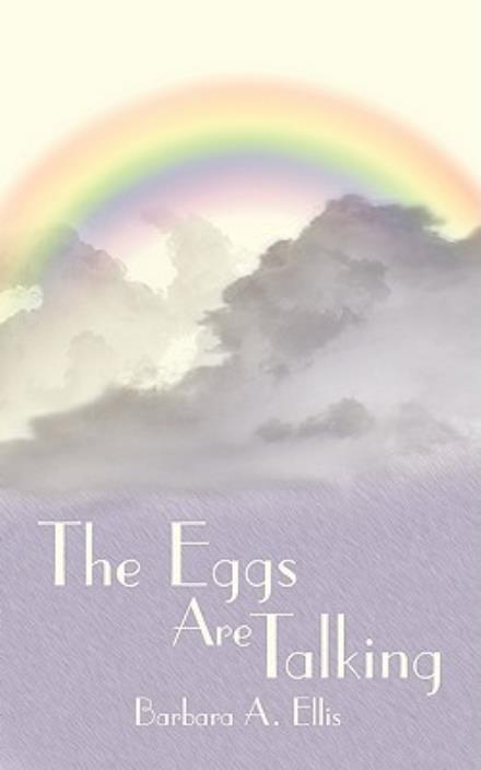 Cover for Barbara A. Ellis · The Eggs Are Talking (Paperback Book) (2007)