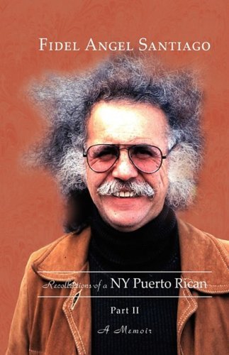 Cover for Fidel Angel Santiago · Recollections of a Ny Puerto Rican Part II (Innbunden bok) (2008)