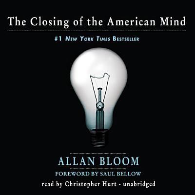 Cover for Allan Bloom · The Closing of the American Mind (CD) (2013)