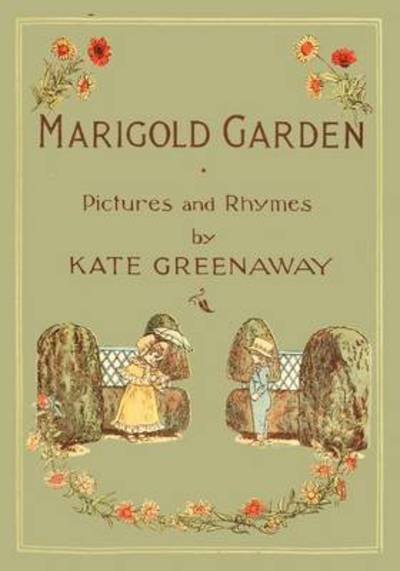 Cover for Kate Greenaway · Marigold Garden: Pictures and Rhymes (Paperback Book) (2009)