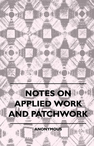 Cover for Anon. · Notes on Applied Work and Patchwork (Taschenbuch) (2010)