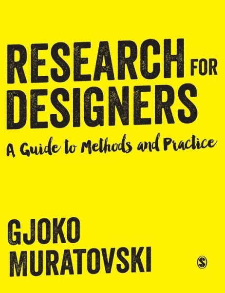 Cover for Gjoko Muratovski · Research for Designers: A Guide to Methods and Practice (Hardcover Book) (2016)