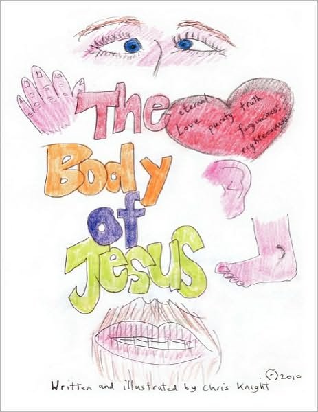 The Body of Jesus - Chris Knight - Livros - Authorhouse - 9781452074139 - 29 de setembro de 2010