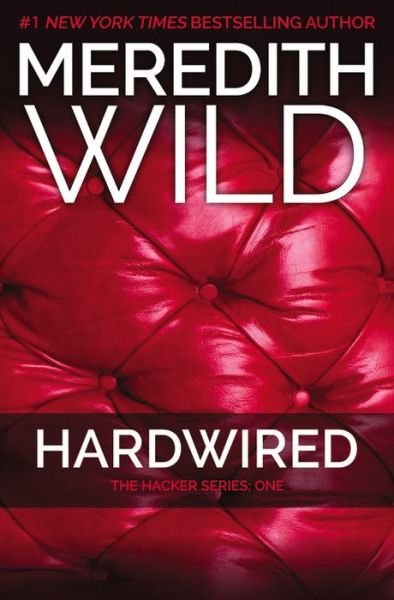 Cover for Meredith Wild · Hardwired: The Hacker Series #1 - Hacker (Paperback Bog) (2015)