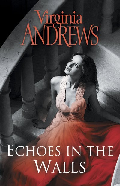 Cover for Virginia Andrews · Echoes In The Walls - House of Secrets (Hardcover Book) (2018)