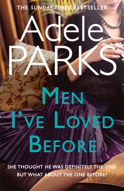 Cover for Adele Parks · Men I've Loved Before (Paperback Book) (2011)