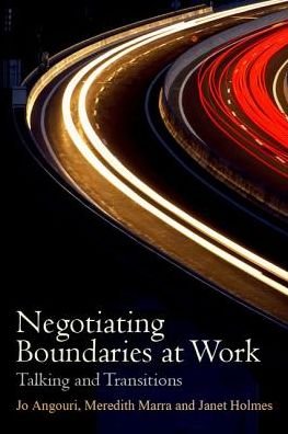 Cover for Jo Angouri · Negotiating Boundaries at Work: Talking and Transitions (Innbunden bok) (2017)