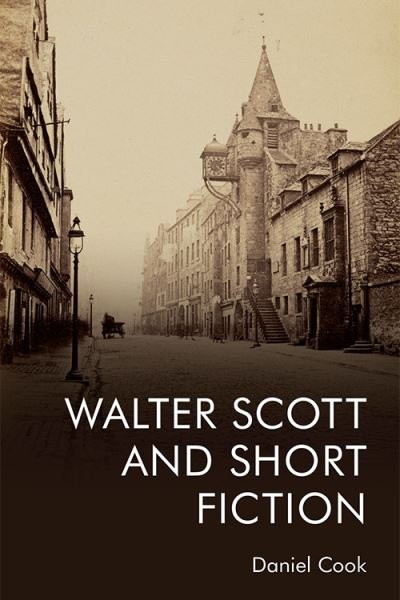 Cover for Daniel Cook · Walter Scott and Short Fiction (Hardcover Book) (2021)