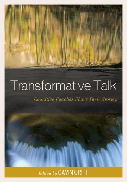 Cover for Gavin Grift · Transformative Talk: Cognitive Coaches Share Their Stories (Paperback Book) (2014)