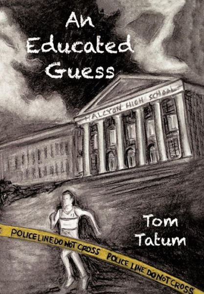 Cover for Tom Tatum · An Educated Guess (Hardcover Book) (2012)