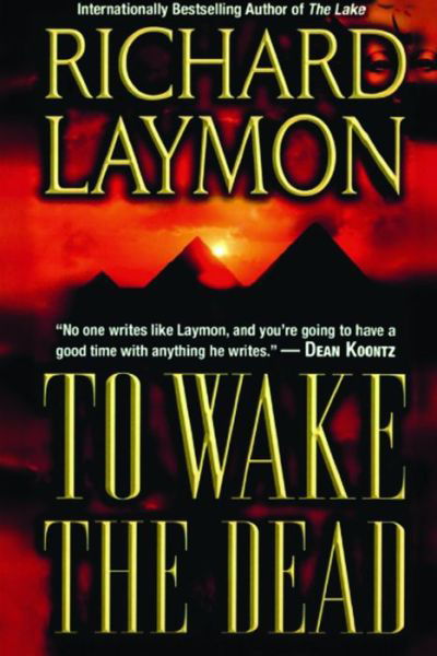 Cover for Richard Laymon · To Wake the Dead (Paperback Book) [Reprint edition] (2014)