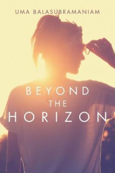 Cover for Uma Balasubramaniam · Beyond the Horizon (Pocketbok) (2015)