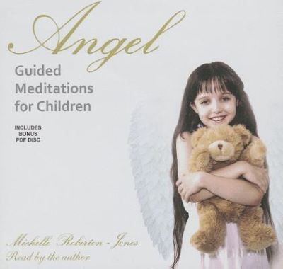 Cover for Michelle Roberton-Jones · Angel Guided Meditations for Children (Book) (2013)