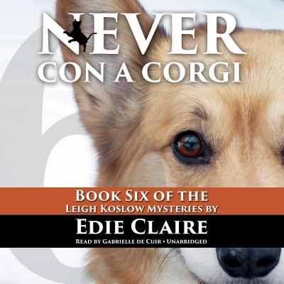 Cover for Edie Claire · Never Con a Corgi Lib/E (CD) (2014)