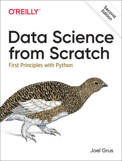 Cover for Joel Grus · Data Science from Scratch: First Principles with Python (Taschenbuch) [2 New edition] (2019)